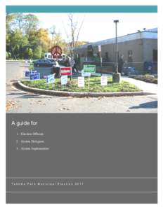 A guide for 1. Election Officials 2. System Designers 3. System Implementers  Takoma Park Municipal Election 2011