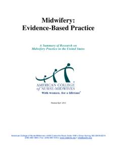 Midwifery: Evidence-Based Practice A Summary of Research on Midwifery Practice in the United States  Revised April 2012