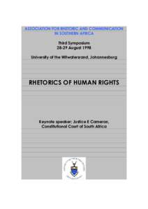 ASSOCIATION FOR RHETORIC AND COMMUNICATION IN SOUTHERN AFRICA Third SymposiumAugust 1998 University of the Witwatersrand, Johannesburg