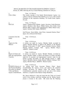 REGULAR MEETING OF THE SPARKS REDEVELOPMENT AGENCY January 28, 2008, following the City Council Meeting scheduled for 3:00 p.m. 1. Call to Order  Time: 4:17:40 p.m.