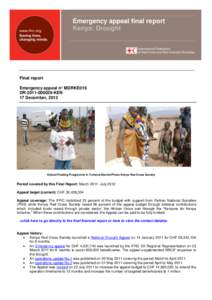 Emergency appeal final report Kenya: Drought Final report Emergency appeal n° MDRKE016 DR[removed]KEN