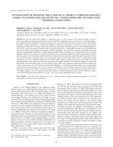 Journal of Shellﬁsh Research, Vol. 31, No. 2, 473–484, [removed]INVESTIGATION OF EPIZOOTIC SHELL DISEASE IN AMERICAN LOBSTERS (HOMARUS AMERICANUS) FROM LONG ISLAND SOUND: I. CHARACTERIZATION OF ASSOCIATED MICROBIAL COM