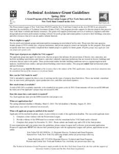 Technical Assistance Grant Guidelines Spring 2014 A Grant Program of the Preservation League of New York State and the New York State Council on the Arts The Preservation League of New York State (PLNYS) and the New York