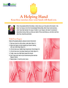 A Helping Hand  Keep these exercises close—your hands will thank you. Richard H. Blau, MD Author,