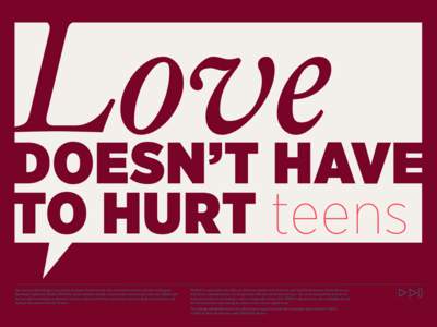 Love  doesn’t have to hurt teens The American Psychological Association developed this document with consultation from the Partners in Program Planning in Adolescent Health (PIPPAH), whose members include: American Bar