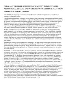 CLINICALLY OBSERVED REDUCTION OF SPASTlClTY IN PATIENTS WITH NEUROLOGICAL DISEASES AND IN CHILDREN WITH CEREBRAL PALSY FROM HYPERBARIC OXYGEN THERAPY. MACHADO, 1.J. Neurological Advisor of 