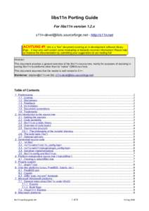 libs11n Porting Guide For libs11n version 1.2.x [removed] - http://s11n.net ACHTUNG #1: this is a ''live'' document covering an in-development software library.  Ergo... it may very well contain so
