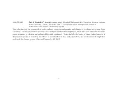 1086-H5Eric J Kostelich* (), School of Mathematical & Statistical Sciences, Arizona State University, Tempe, AZ. : Development of an undergraduate course in mathematics and climate. Pre