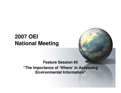 Feature Session #5 “The Importance of ‘Where’ in Accessing Environmental Information”