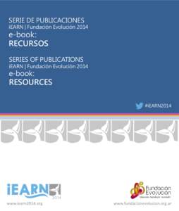 SERIE DE PUBLICACIONES iEARN | Fundación Evolución 2014 e-book: RECURSOS