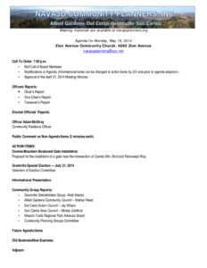 Meeting materials are available at navajoplanners.org Agenda for Monday, May 19, 2014 Zion Avenue Community Church, 4880 Zion Avenue [removed] Call To Order: 7:00 p.m. • Roll Call of Board Members