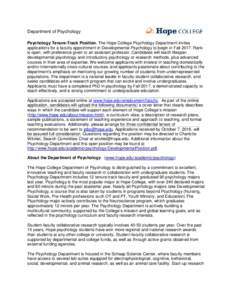 Department of Psychology Psychology Tenure-Track Position. The Hope College Psychology Department invites applications for a faculty appointment in Developmental Psychology to begin in FallRank is open, with prefe