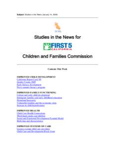 Subject: Studies in the News (January 14, [removed]Studies in the News for Children and Families Commission Contents This Week