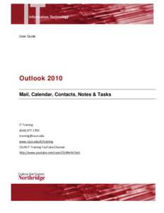 User Guide  Outlook 2010 Mail, Calendar, Contacts, Notes & Tasks  IT Training