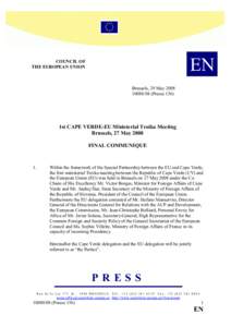 Cape Verde / Economic Community of West African States / Republics / Political philosophy / European Neighbourhood Policy / European Union / Future enlargement of the European Union / Outline of Cape Verde / Third country relationships with the European Union / Atlantic Ocean / International relations