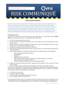 A technical reference bulletin by the Risk Control Services Department of the Glatfelter Insurance Group RISK COMMUNIQUÉ Intersection Practices Intersections are the locations responsible for the largest percentage of m