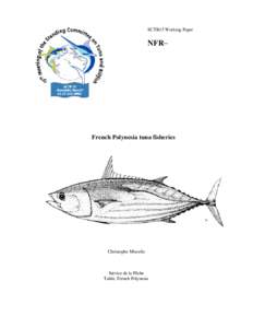 SCTB15 Working Paper  NFR− French Polynesia tuna fisheries