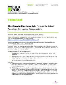 41st Canadian Parliament / Fair Elections Act / Elections in Canada / Canada Elections Act / Electronic voting / Canadian Radio-television and Telecommunications Commission / Political campaign / Elections Canada / Canvassing / Campaign advertising