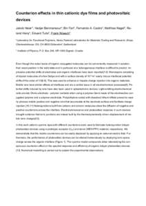 Counterion effects in thin cationic dye films and photovoltaic devices Jakob Heier a, Hadjar Benmansoura, Bin Fana, Fernando A. Castroa, Matthias Nagela, Ro­ land Hanya, Eduard Tutisb, Frank Nüescha a