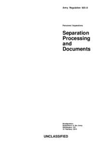 Army Regulation 635–8  Personnel Separations Separation Processing