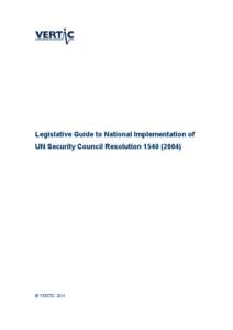    Legislative Guide to National Implementation of UN Security Council Resolution[removed])  	
  