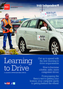 Learning to Drive in association with the Road Safety Authority get up to speed with the new learning to