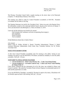 Florence, New Jersey June 18, 2014 The Florence Township Council held a regular meeting on the above date in the Municipal Complex, 711 Broad Street, Florence, New Jersey. The meeting was called to order by Council Presi