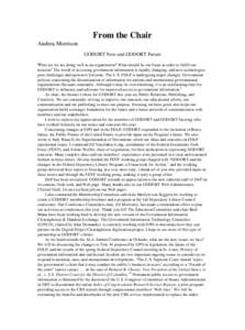 From the Chair Andrea Morrison GODORT Now and GODORT Future What are we are doing well as an organization? What should be our focus in order to fulfill our mission? The world of accessing government information is rapidl