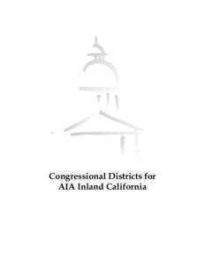 Congressional Districts for AIA Inland California CONGRESSIONAL DISTRICT 8 Below are the communities within Congressional District 8, and the percentage of those communities within the