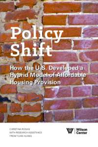 PolPolicy icy Shift How the U.S. Developed a Hybrid Model of Affordable Housing Provision