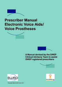 Prescriber Manual Electronic Voice Aids/ Voice Prostheses A Manual devised by the SWEP Clinical Advisory Team to assist