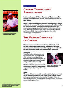 SECTION ONE  Cheese Tasting and Appreciation In this section you will find a discussion of the terms used to describe cheese flavor and texture, and information on how to