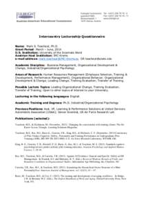 Intercountry Lectureship Questionnaire Name: Mark S. Teachout, Ph.D. Grant Period: March – June, 2014 U.S. Institution: University of the Incarnate Word Austrian Host Institution: IMC Krems e-mail address: mark.teachou