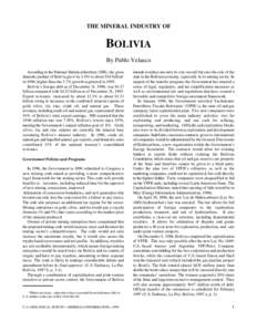 THE MINERAL INDUSTRY OF  BOLIVIA By Pablo Velasco According to the National Statistical Institute (NIS), the gross domestic product of Bolivia grew by 4.0% to about $16 billion1