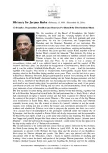 Obituary for Jacques Kuhn  (February 15, 1919 – December 30, 2016) Co-Founder, Vicepresident, President and Honorary President of the Tibet-Institute Rikon