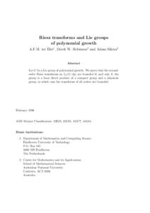 Riesz transforms and Lie groups of polynomial growth A.F.M. ter Elst1 , Derek W. Robinson2 and Adam Sikora2 Abstract Let G be a Lie group of polynomial growth. We prove that the secondorder Riesz transforms on L2 (G ; dg