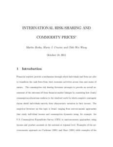 INTERNATIONAL RISK-SHARING AND COMMODITY PRICES Martin Berka, Mario J. Crucini and Chih-Wei Wang October 18, 