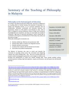 Summary of the Teaching of Philosophy in Malaysia Philosophy in the National goals of Education According to the National Education Philosophy “education in Malaysia is an on-going effort to further develop the potenti