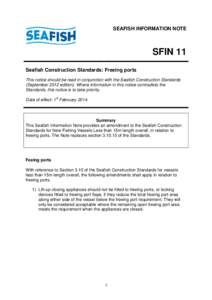 SEAFISH INFORMATION NOTE  SFIN 11 Seafish Construction Standards: Freeing ports This notice should be read in conjunction with the Seafish Construction Standards (September 2012 edition). Where information in this notice