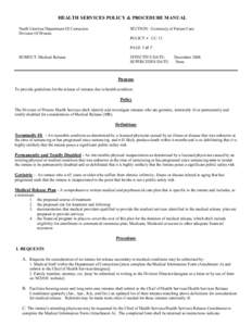 HEALTH SERVICES POLICY & PROCEDURE MANUAL North Carolina Department Of Correction Division Of Prisons SECTION: Continuity of Patient Care POLICY # CC-12