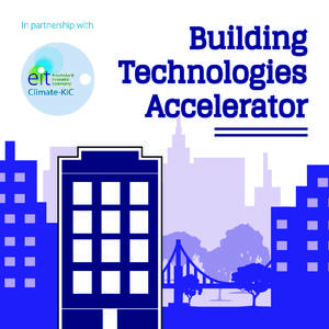 Building Technologies Accelerator Our vision