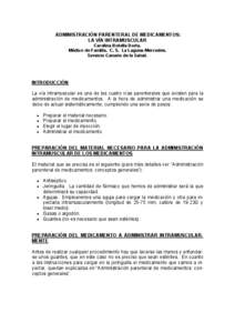 ADMINISTRACIÓN PARENTERAL DE MEDICAMENTOS: LA VÍA INTRAMUSCULAR Carolina Botella Dorta.