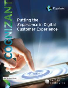 Putting the Experience in Digital Customer Experience Produced in conjunction with