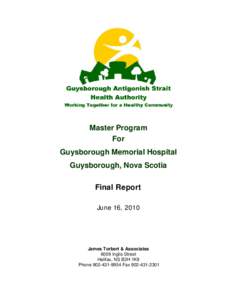 Master Program For Guysborough Memorial Hospital Guysborough, Nova Scotia Final Report June 16, 2010