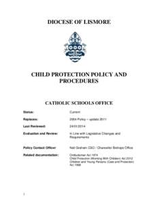 DIOCESE OF LISMORE  CHILD PROTECTION POLICY AND PROCEDURES  CATHOLIC SCHOOLS OFFICE