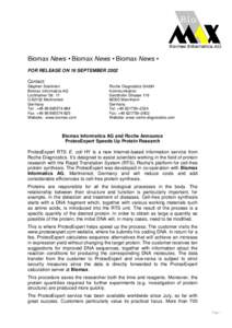 Biomax News • Biomax News • Biomax News • FOR RELEASE ON 19 SEPTEMBER 2002 Contact: Stephen Soehnlen Biomax Informatics AG Lochhamer Str. 11