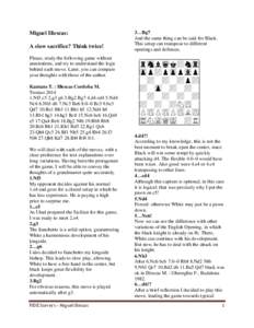 Miguel Illescas: A slow sacrifice? Think twice! Please, study the following game without annotations, and try to understand the logic behind each move. Later, you can compare your thoughts with those of the author.