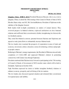 PRESIDENT’S SECRETARIAT (PUBLIC) PRESS WING **** (PR NoQingdao, China JUNE 9, 2018 President Mamnoon Hussain, who is on a visit to