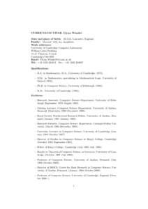 CURRICULUM VITAE: Glynn Winskel Date and place of birth: [removed], Lancaster, England. Family: Married, with two daughters. Work addresses: University of Cambridge Computer Laboratory William Gates Building