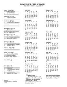 HOMEWOOD CITY SCHOOLS[removed]SCHOOL CALENDAR August (S-14, T-18) 4 – 11 Teacher Workday_______ Teacher Institute ______ 12